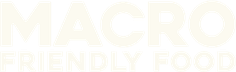 Macro Friendly Food